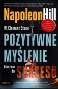NAPOLEON HILL Pozytywne myślenie kluczem do sukcesu 