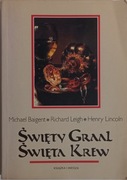 Święty Graal Święta Krew Baigent Leigh Lincoln
