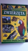 Poznajemy zwierzęta. Tajemnice świata zwierząt 