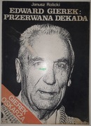 Edward Gierek: Przerwana Dekada - Rolicki J. 1990 r.