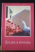 Sztuka a erotyka. Materiały Sesji Stowarzyszenia Historyków Sztuki