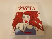 NIE BÓJ SIĘ ŻYCIA Katarzyna Miller Idealna Książka