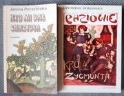 Domańska Paziowie króla Zygmunta Porazińska Kto mi dał skrzydła