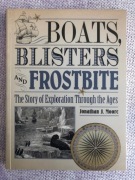 Boats, Blisters and Frostbite: The Story of Exploration Through the Ages