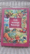 Książka Cyrk Wesołego Walentego i inne bajki
