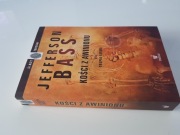 Kości z Awinionu trupia farma Jefferson Bass nowa