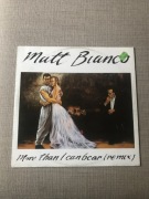 Matt Bianco - More Than I Can Bear/ Big Rosie/ Matt’s Mood.Rmx.Vinyl,Maxi.