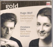 Ch. Oelze, H. P. Blochwitz, R. Jansen – Hugo Wolf: Italienisches Liederbuch
