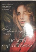 Dorota Gąsiorowska Szept syberyjskiego wiatru