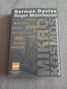 Norman Davies Roger Moorhouse - Mikrokosmos