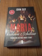 John Guy - Maria, królowa Szkotów