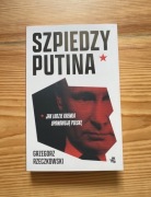Grzegorz Rzeczkowski - Szpiedzy Putina