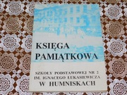 Księga pamiątkowa Szkoły Podstawowej Nr 2 w Humniskach