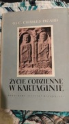 Charles-Picard - Życie codzienne w Kartaginie w czasach Hannibala