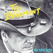 Tex Beaumont  cd One-Eyed Jacks  folk country