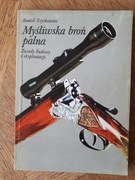 Myśliwska broń palna. Anatol Szyrkowiec.