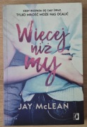 Więcej niż my Jay Mc Lean