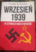 Wrzesień 1939. W szponach dwóch wrogów – Czesław K. Grzelak