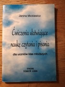 Cwiczenia ułatwiające naukę czytania i pisania * Janina Mickiewicz