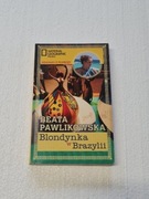 Blondynka w Brazylii - Beata Pawlikowska
