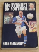 HUGH McILVANNEY on football