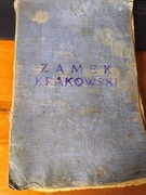 ZAMEK KRÓLEWSKI Klemens Bąkowski 1913 Przewodnik dla zwiedzających 