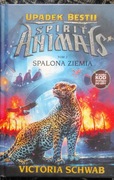 Spirit animals Upadek bestii tom 2 Spalona ziemia