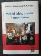 Bożena Kaczmarczyk-Gwóźdź - Wśród lalek, misiów i smartfonów 
