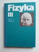 Fizyka III podręcznik dla liceum ogólnokształcącego klasa III cz. 1