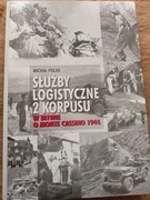 M. Polak, Służby logistyczne 2 Korpusu w bitwie o Monte Cassino