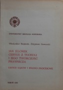 JAN JELONEK CERVUS Z TUCHOLI I JEGO TWÓRCZOŚĆ PRAWNICZA. USTRÓJ SĄDÓW I
