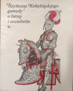 Szymona Kobylińskiego gawędy o broni i mundurze