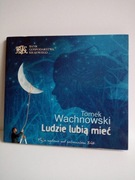 CD TOMEK WACHNOWSKI - LUDZIE LUBIĄ MIEĆ; AUTOGRAF!