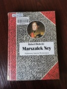Marszałek Ney - Robert Bielecki