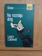 Na rozstaju dróg. Laura Caldwell 
