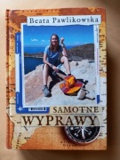 Beata Pawlikowska, Samotne wyprawy