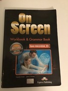 On screen Workbook & Grammar Book B2+