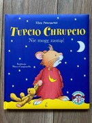 Tupcio Chrupcio. Nie mogę zasnąć