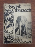 Świat w obrazach Ogród zoologiczny dwutygodnik nr 4 wrzesień 1931