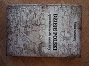 Dzieje Polski opowiedziane dla młodzieży. Feliks Koneczny.