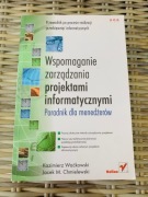 Wspomaganie zarządzania proj.informat. K.Waćkowski