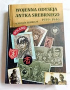 Wojenna odyseja Antka srebrnego-zbiorcze ideal