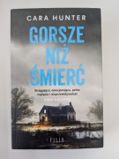 Cara Hunter "Gorsze niż śmierć"