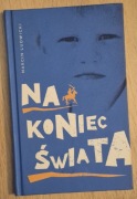 Na koniec świata Marcin Ludwicki
