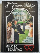 Miłość i szantaż - Jadwiga Courths-Mahler
