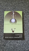 Kurt Vonnegut - Slapstick albo nigdy więcej samotności! 