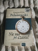 Książka Nie ma już czasu O. Augustyn Pelanowski NOWA