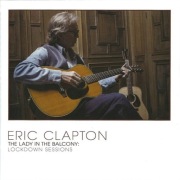 ERIC CLAPTON 'The Lady In The Balcony: Lockdown Sessions' (CD, ideał)