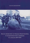 Ruch sportowy w Policji Państwowej w województwie łódzkim w l. 1919-1939