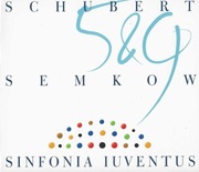 SCHUBERT - 5 & 9 SIMFONIA IUVENTUS / SEMKOW (2009)
